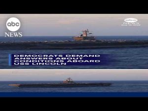 Read more about the article Democrats demand answers about conditions aboard USS Lincoln