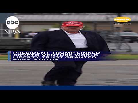 You are currently viewing President Trump-linked crypto venture World Liberty Trust granted bank status