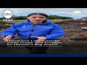 Read more about the article Hurricane Lala washes away roads and bridges on Hawaii’s Big Island