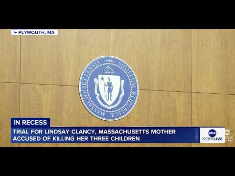 You are currently viewing Trial for Lindsay Clancy, the Massachusetts mother accused of killing her three children: LIVE