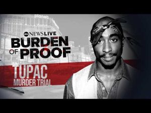 Read more about the article Burden of Proof: Tupac Murder Trial – August 19, 2026