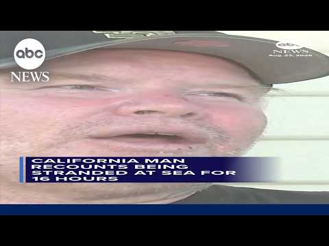 Read more about the article California man recounts being stranded at sea for 16 hours