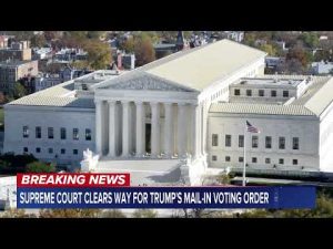 Read more about the article Supreme Court clears way for Trump’s mail-in voting order