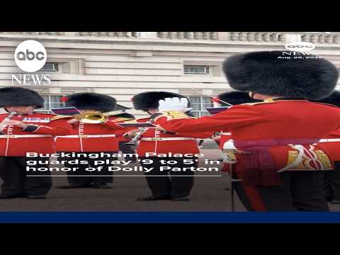 You are currently viewing Buckingham Palace guards play ‘9 to 5’ in honor of Dolly Parton