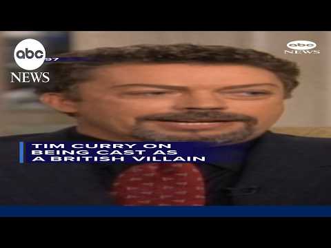 You are currently viewing Tim Curry on being cast as a British villain