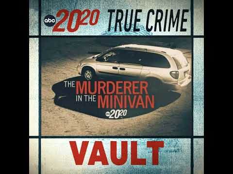 Read more about the article True Crime Vault: Murderer in the Minivan